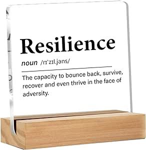Inspirational Gifts for Women Men, Resilience Quote Resilience Definition Clear Acrylic Desk Decorative Sign for Home Office, 4 x 4 Inches