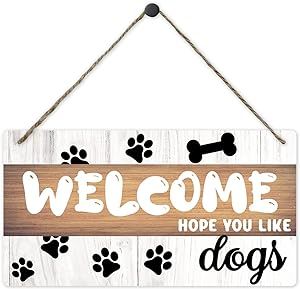 Hope You Like Dogs Sign Decor -Welcome Sign for Front Door Decor -Unique Housewarming Gift for Dog Lovers