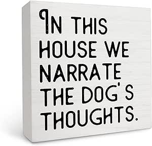Dog Signs for Home Decor,In This House We Narrate the Dog's Thoughts Wood Box Sign Desk Decor,Rustic Dog Lover Wooden Box Sign Black Plaque for Home Shelf Table Decor
