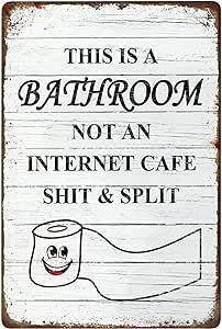 Rustic Metal Funny Signs Gift Idea, Cute Vintage Aluminum Sign Home Decor, Creative Humorous Wall Table Decorations 8x12 Inch (This Is A Bathroom Not An Internet Cafe)